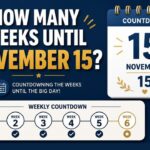 how-many-weeks-until-november-15
